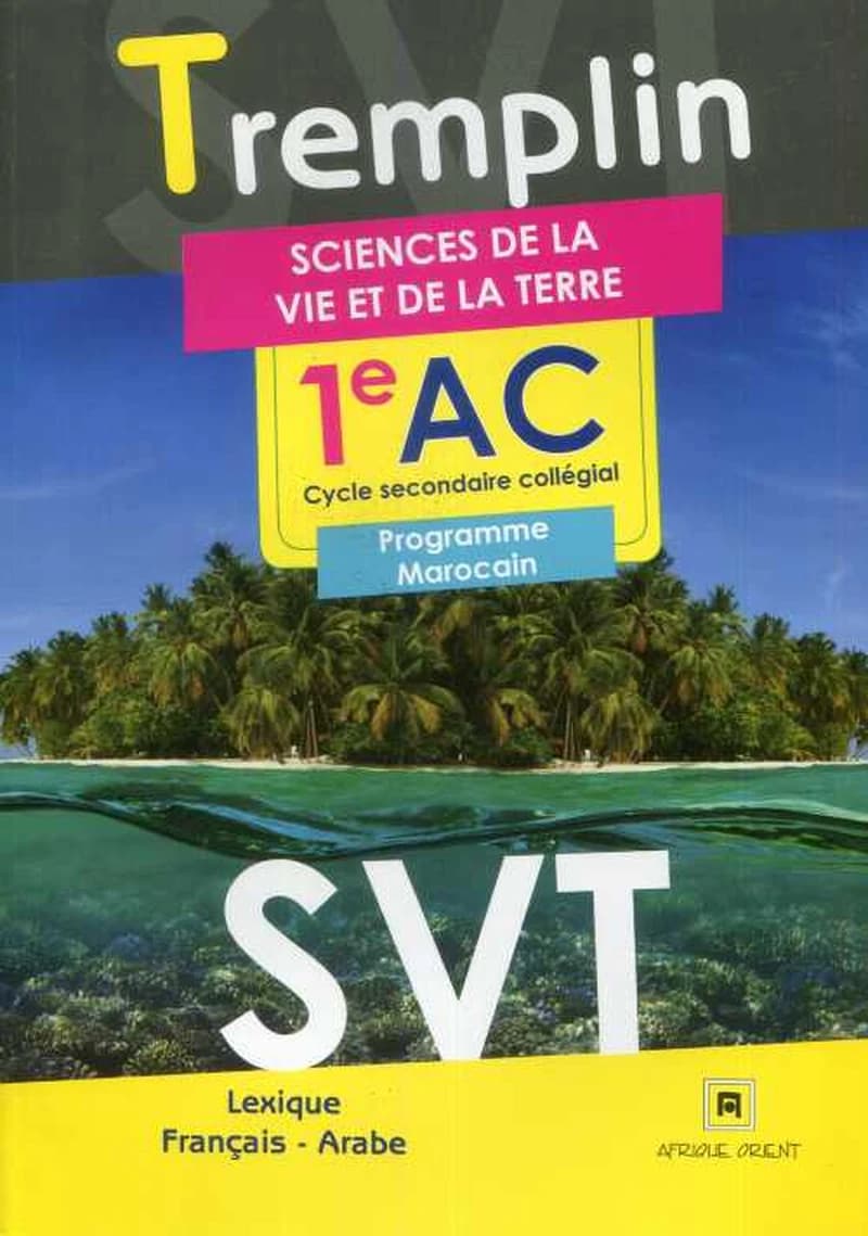 TREMPLIN : SCIENCES DE LA VIE ET DE LA TERRE 1 AC
