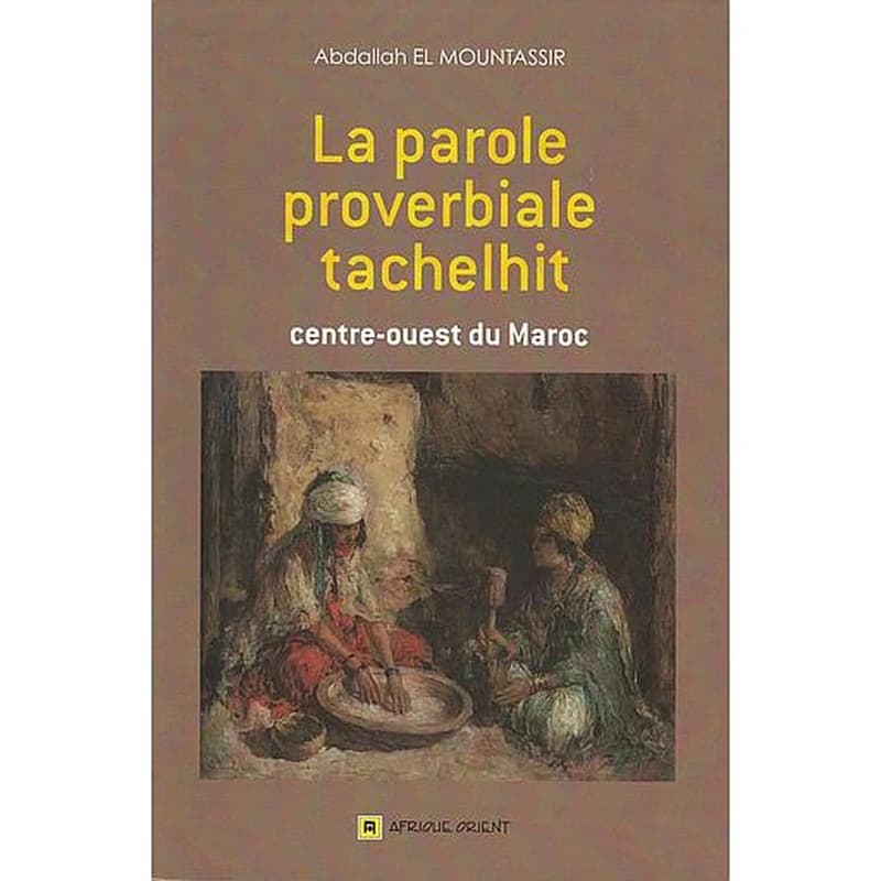 LA PAROLE PROVERBIALE TACHELHIT