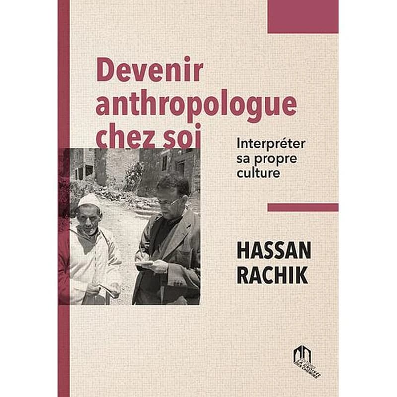 Devenir anthropologue chez soi interpréter sa propre culture