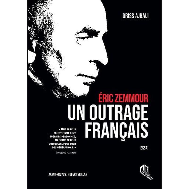 Éric Zemmour : un outrage franc̨ais : essai
