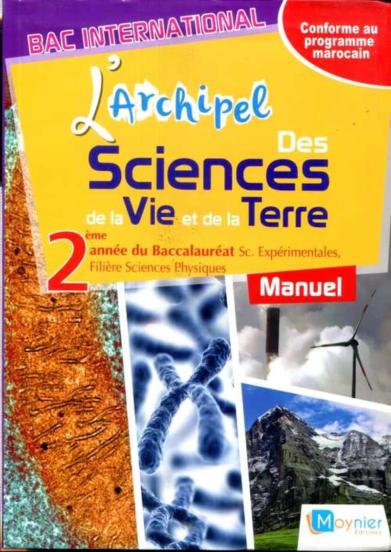 L'ARCHIPEL DES SCIENCES DE LA VIE ET DE LA TERRE 2EME ANNEE BAC SCIENCES EXPERIMENTALES & SCIENCES PHYSIQUES - MANUEL DE L'ÉLÈVE
