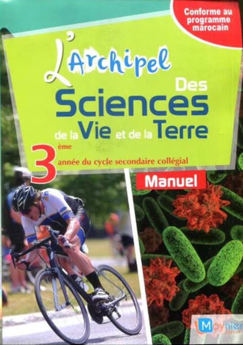 L'ARCHIPEL DES SCIENCES DE LA VIE ET DE LA TERRE 3EME ANNEE COLLEGIALE - MANUEL DE L'ÉLÈVE (EDITION 2021)