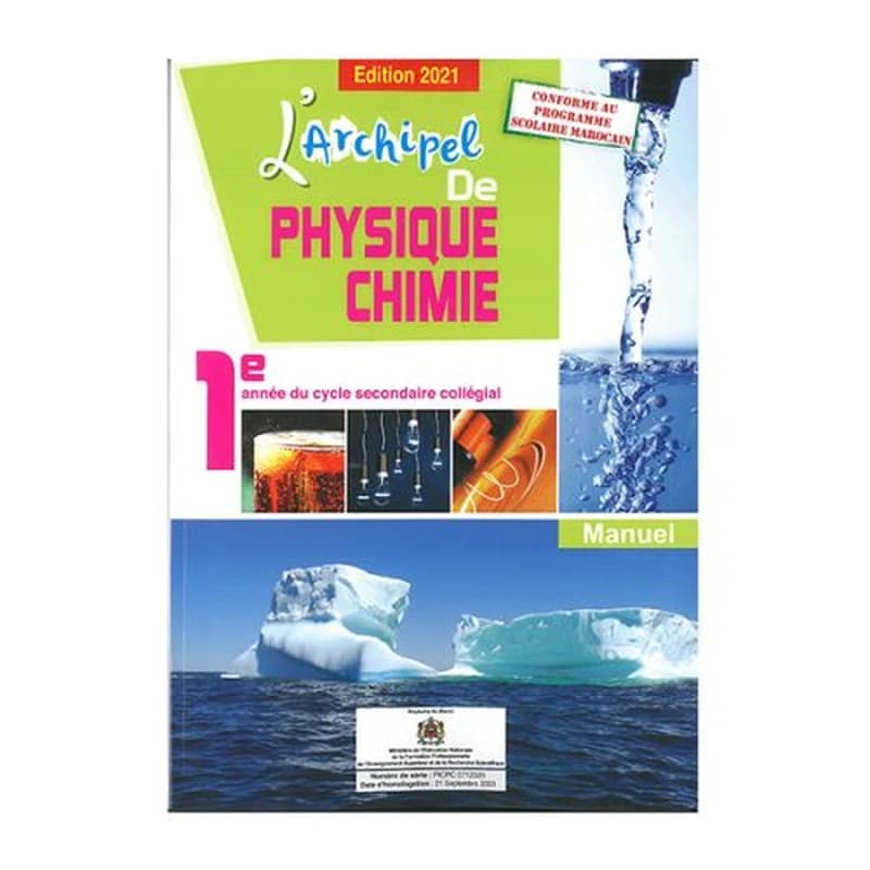 L'ARCHIPEL DE PHYSIQUE - CHIMIE 1RE ANNEE COLLEGIALE - MANUEL DE L'ÉLÈVE (EDITION 2021)