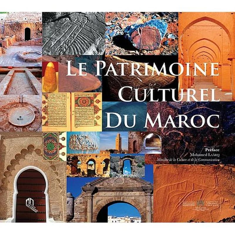Le patrimoine culturel du Maroc
