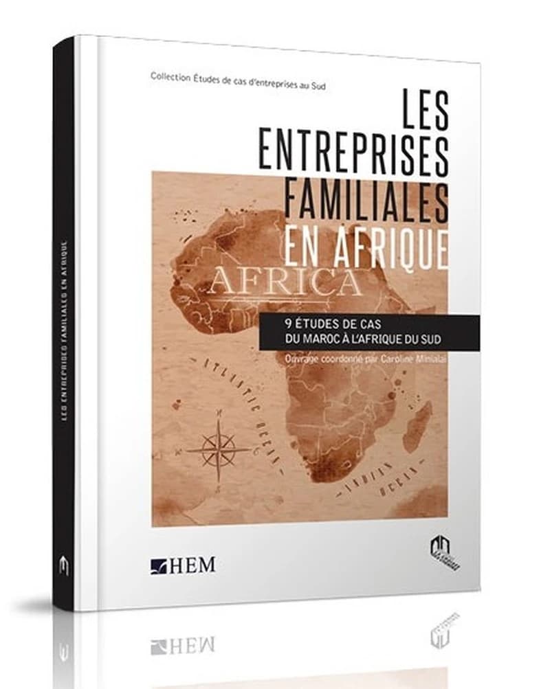 Entreprises familiales en Afrique : 9 études de cas du Maroc à l'Afrique du Sud