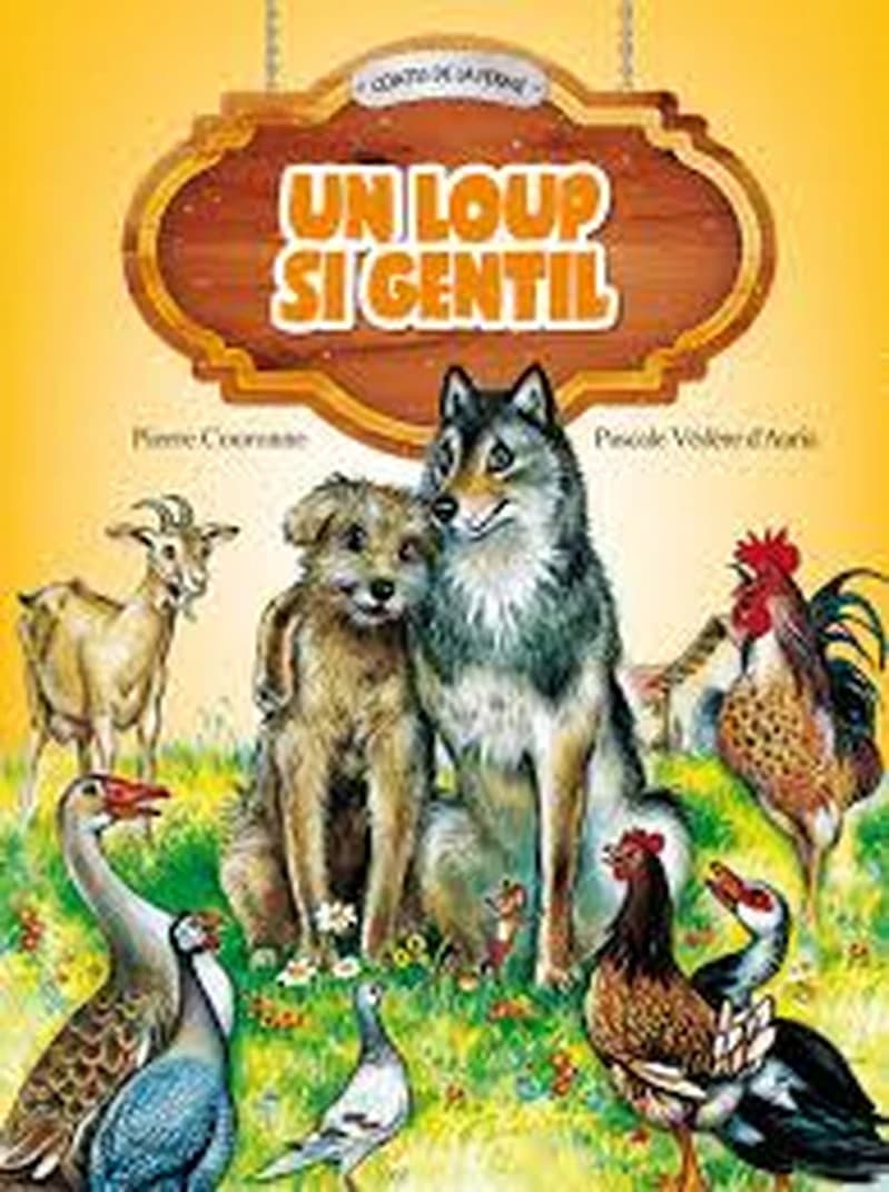 UN LOUP SI GENTIL