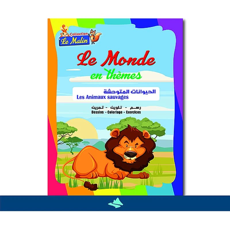 Le Monde en thèmes : Les Animaux Sauvages