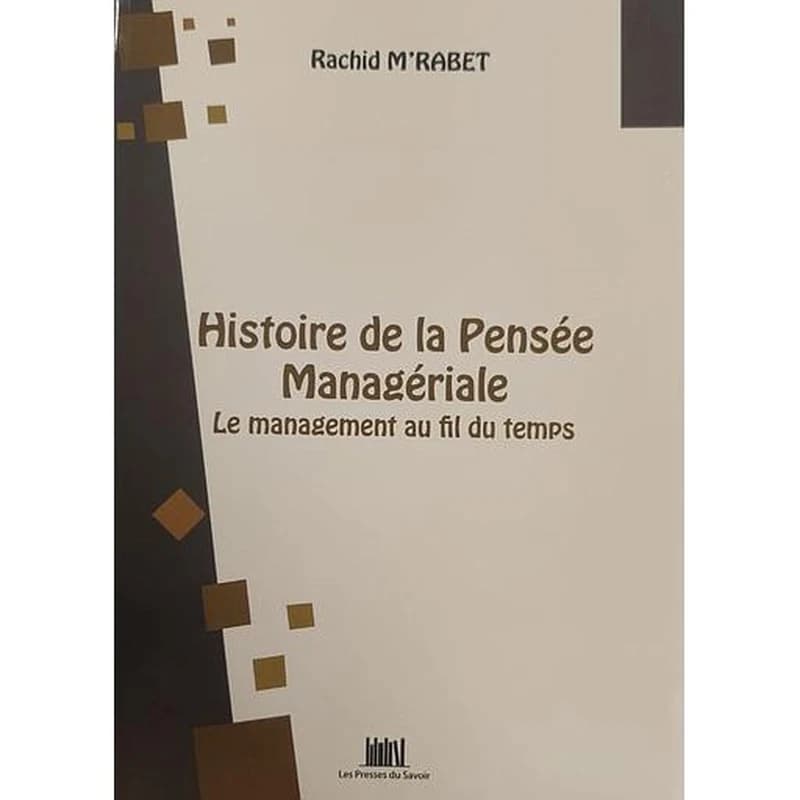 HISTOIRE DE LA PENSEE MANAGERIALE