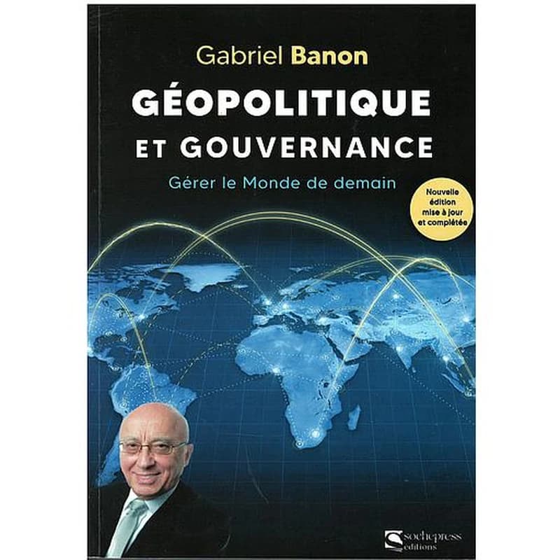 Géopolitique et gouvernance : gérer le monde de demain