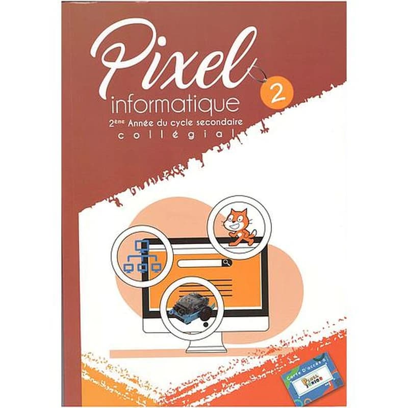 Pixel informatique 2ème AC - manuel de l'élève - 2ème édition