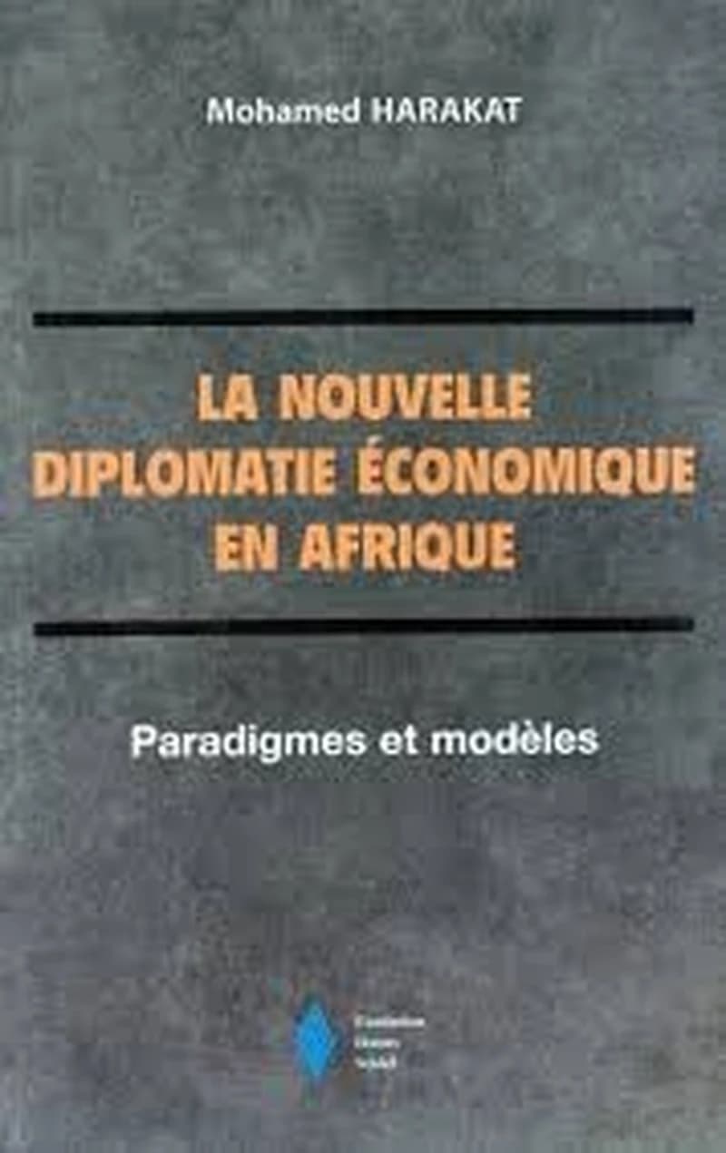 LA NOUVELLE DIPLOMATIE ECONOMIQUE EN AFRIQUE
