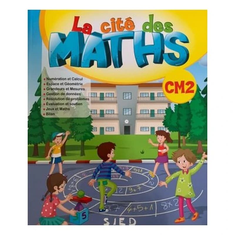LA CITE DES MATHS CM2 - FICHIER DE L'ÉLÈVE (EDITION 2019)