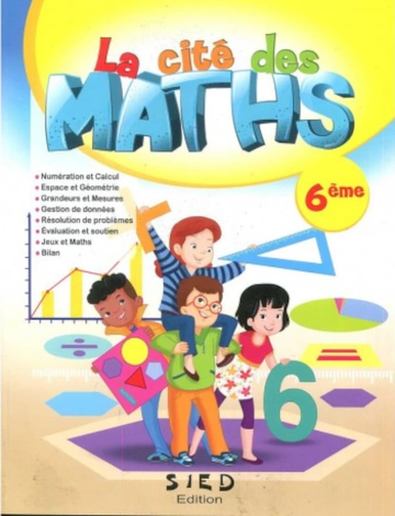 LA CITE DES MATHS 6EME - FICHIER DE L'ÉLÈVE (EDITION 2019)