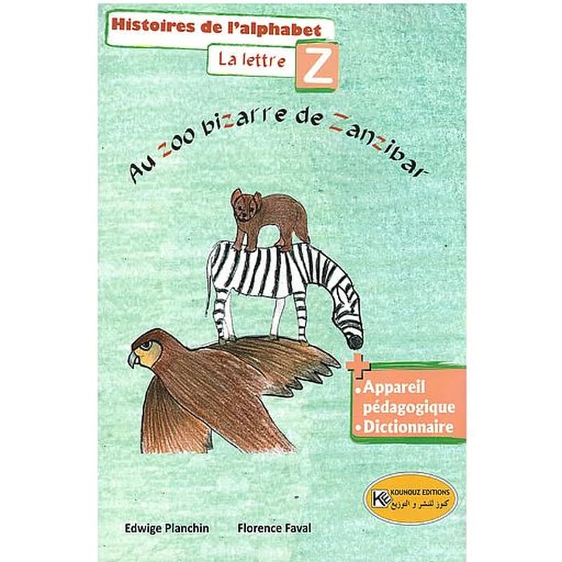 Histoires de l'alphabet , La lettre Z : Au zoo bizarre de Zanzibar