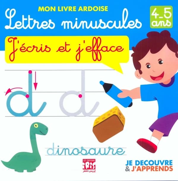 Mon livre ardoise Tome 1 : Lettres minuscules ; J'écris et j'efface