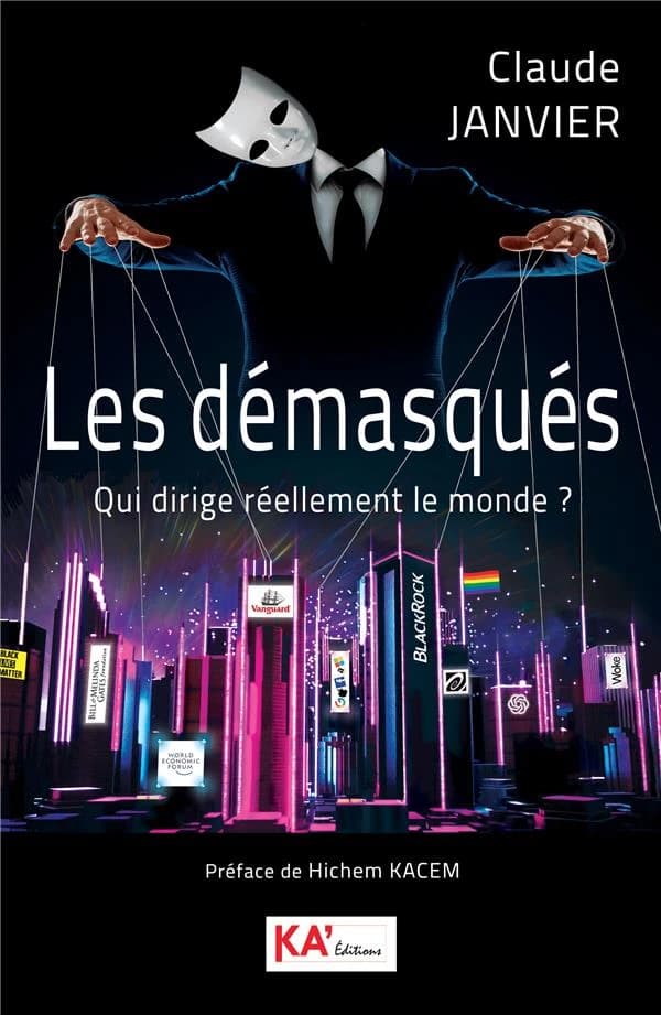 Les démasqués : Qui dirige réellement le monde ?