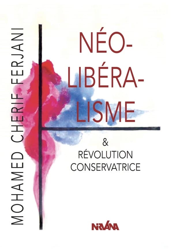 Néolibéralisme & révolution conservatrice