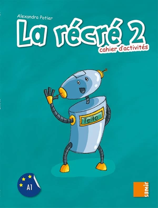 LA RECRE : cahier d'activités niveau 2