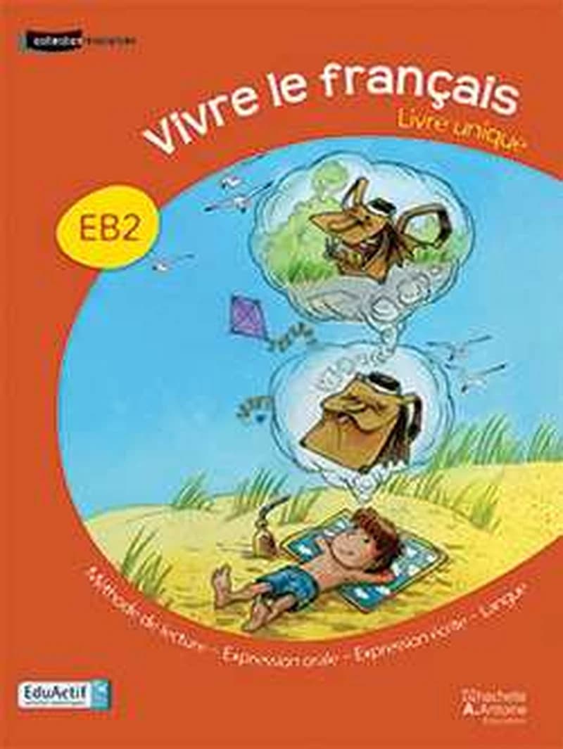 VIVRE LE FRANCAIS LIVRE UNIQUE CE1 MANUEL