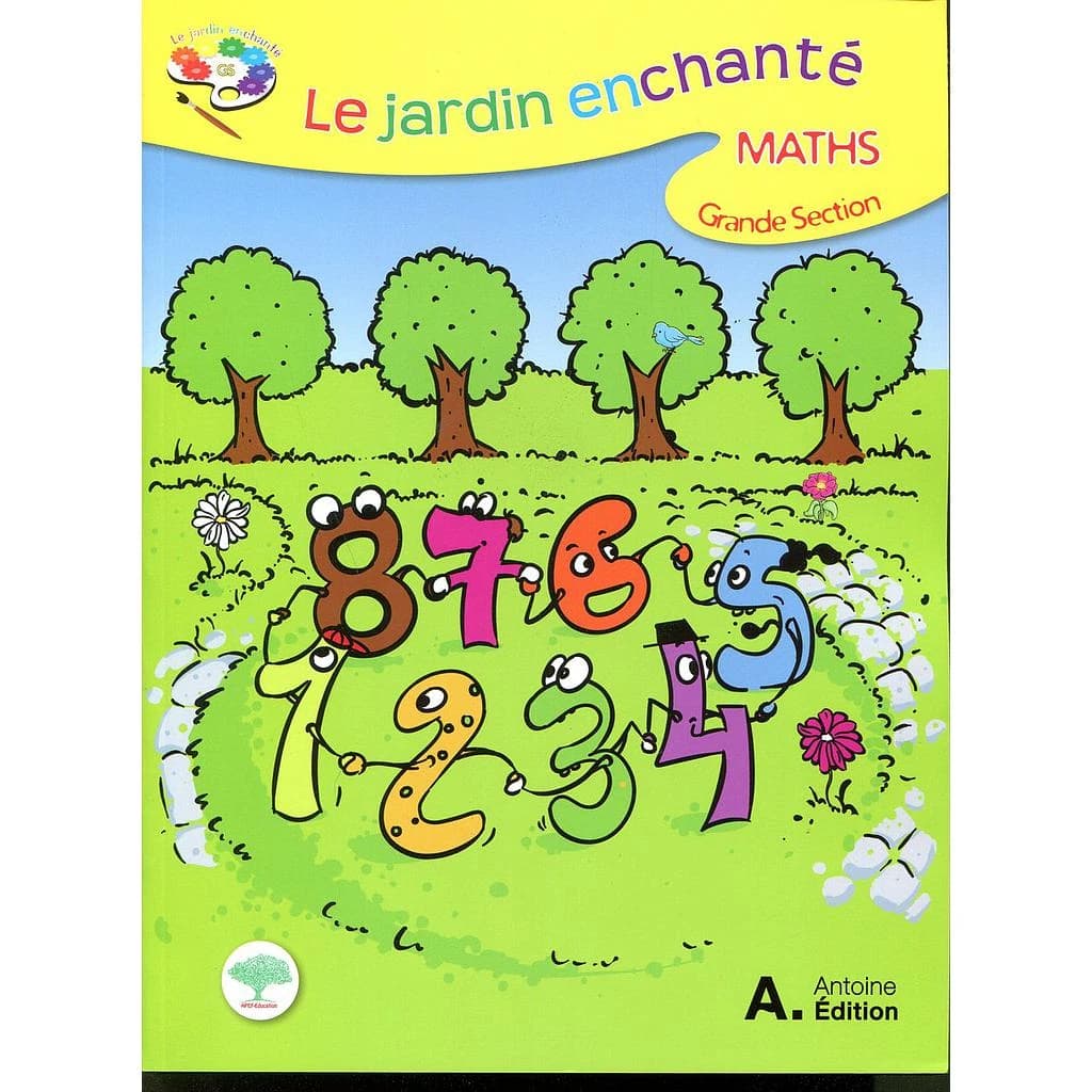 LE JARDIN ENCHANTE MATHS GS