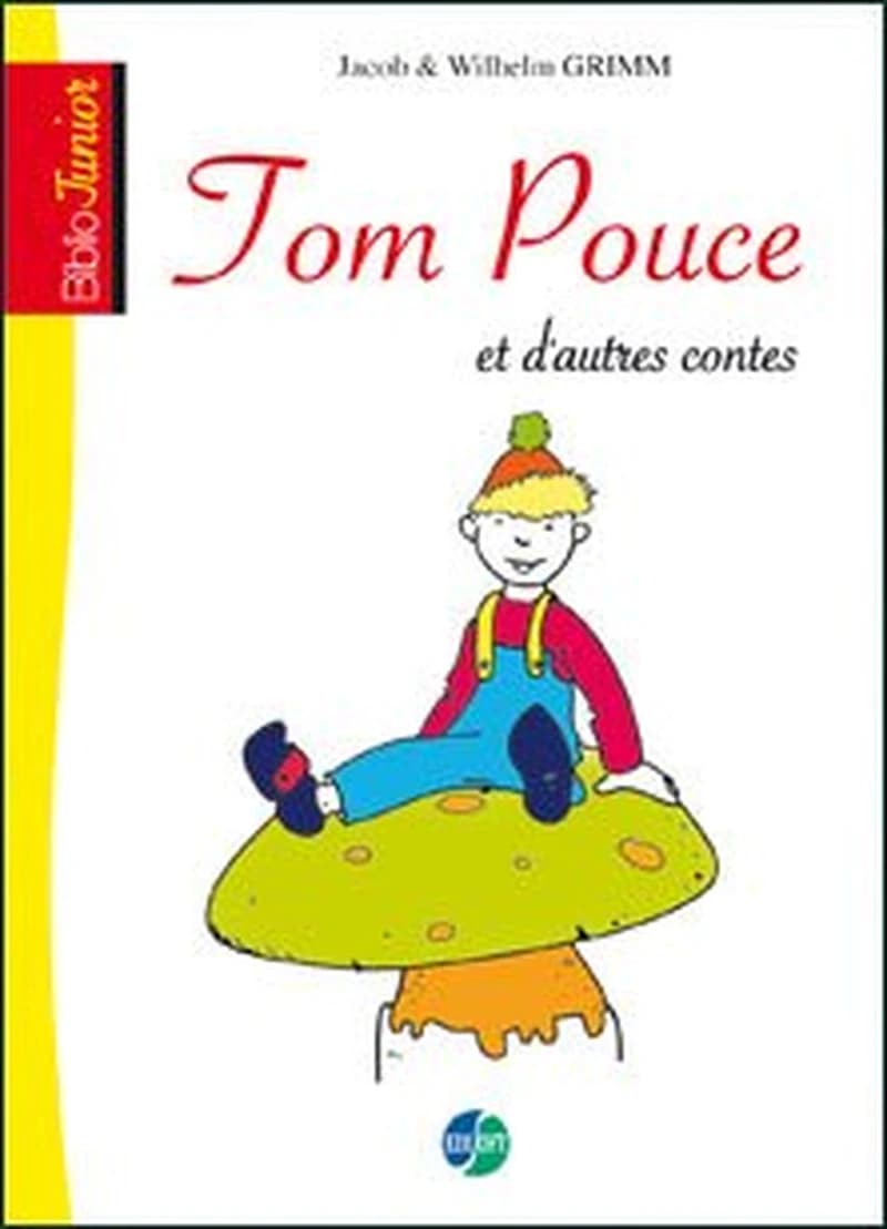 Biblio junior : Tom Pouce et autres contes