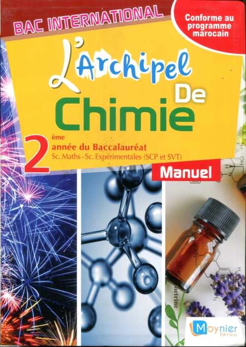L'ARCHIPEL DE CHIMIE 2EME ANNEE BAC SCIENCES MATHS & SCIENCES EXPERIMENTALES (SCP & SVT) - MANUEL ELEVE (EDITION 2017)