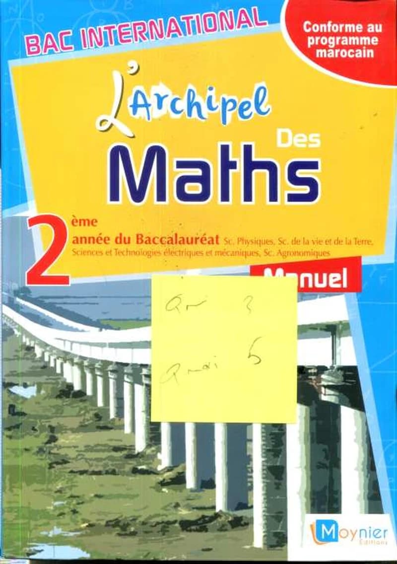 L'ARCHIPEL DES MATHS 2EME ANNEE BAC SCIENCES PHYSIQUES, SVT &amp; TECHNIQUES - MANUEL DE L'ÉLÈVE (EDITION 2018)