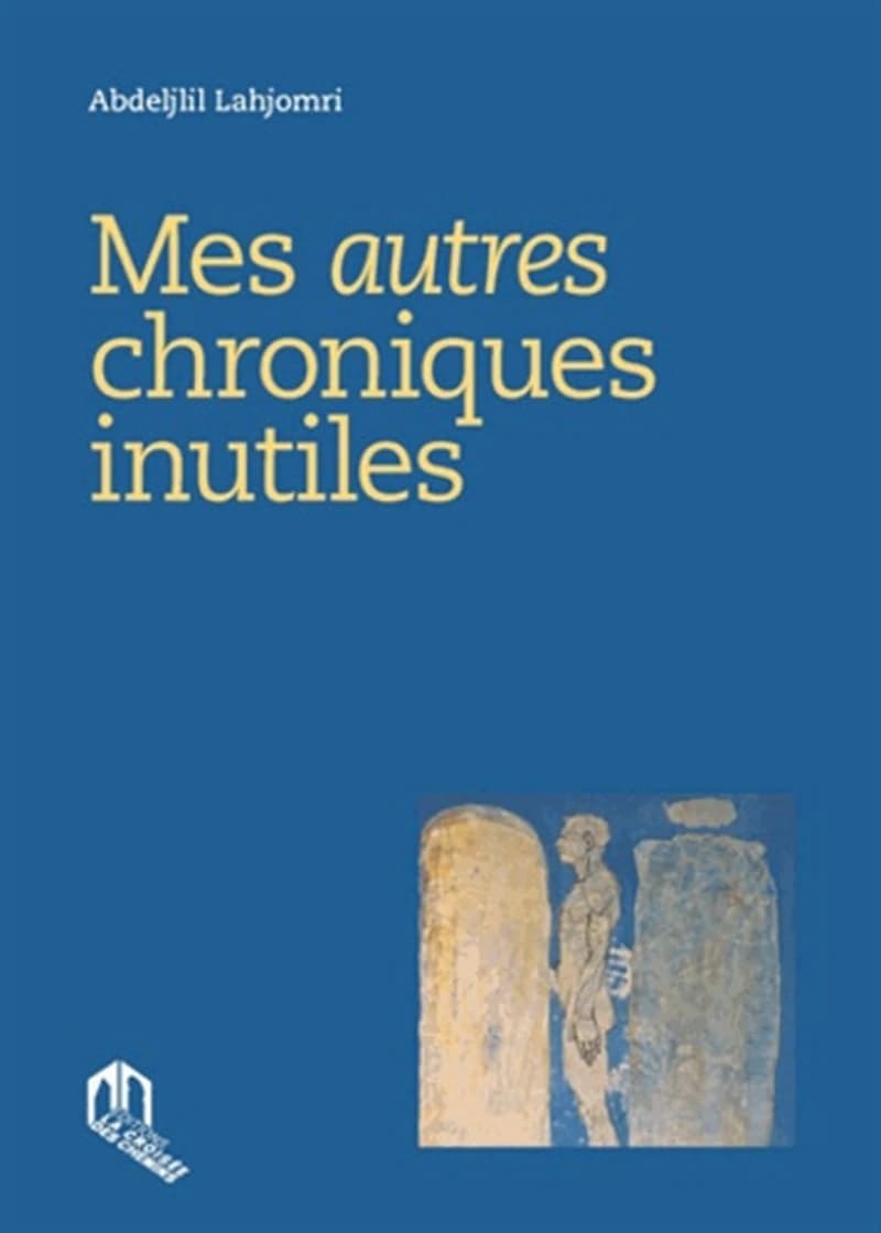 Mes autres chroniques inutiles