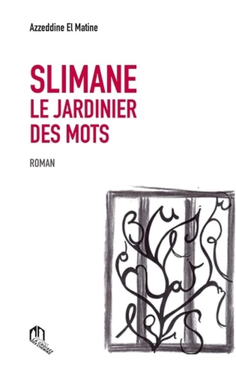Slimane : Le jardinier des mots : Roman