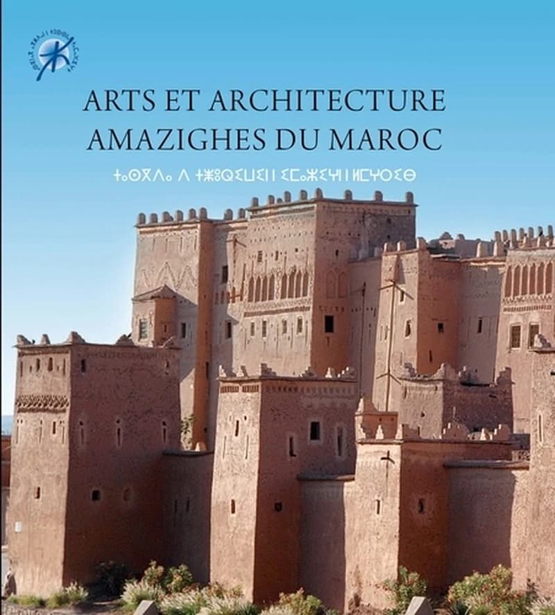 Arts et architecture amzighes du Maroc