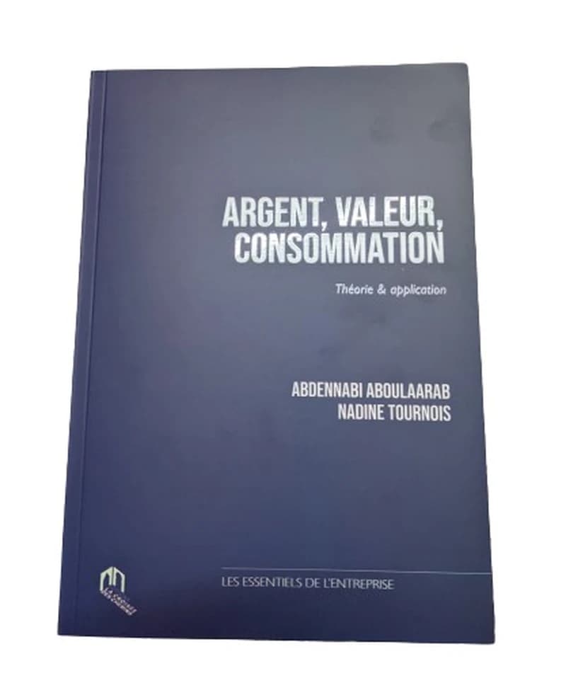 Argent, valeur, consommation : théorie et application