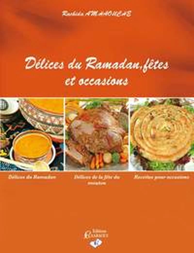 DELICES DU RAMADAN. FETES ET OCCASIONS
