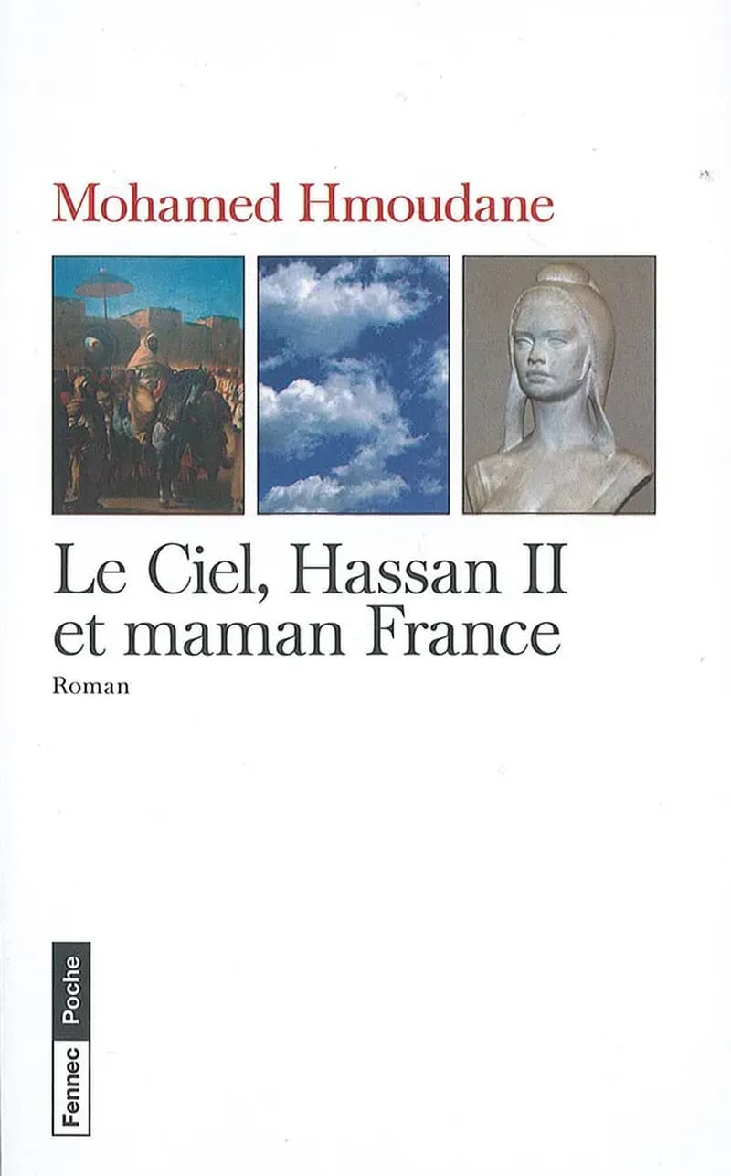 Le ciel, Hassan II et maman France