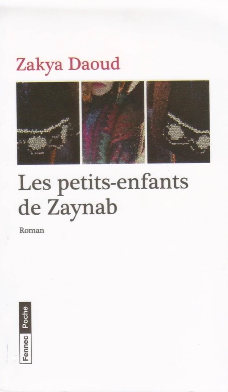 Les Petits-enfants de Zaynab ou la vengeance des vaincus : roman