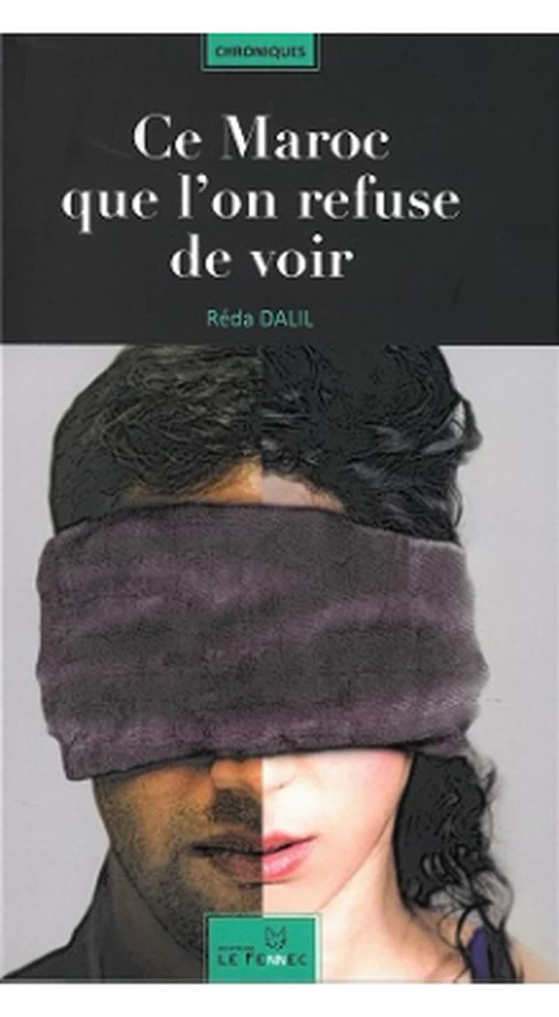 CE MAROC QUE L'ON REFUSE DE VOIR