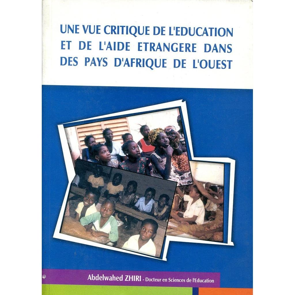 Une vue critique de l'éducation et de l'aide étrangère dans des pays d'afrique de l'ouest