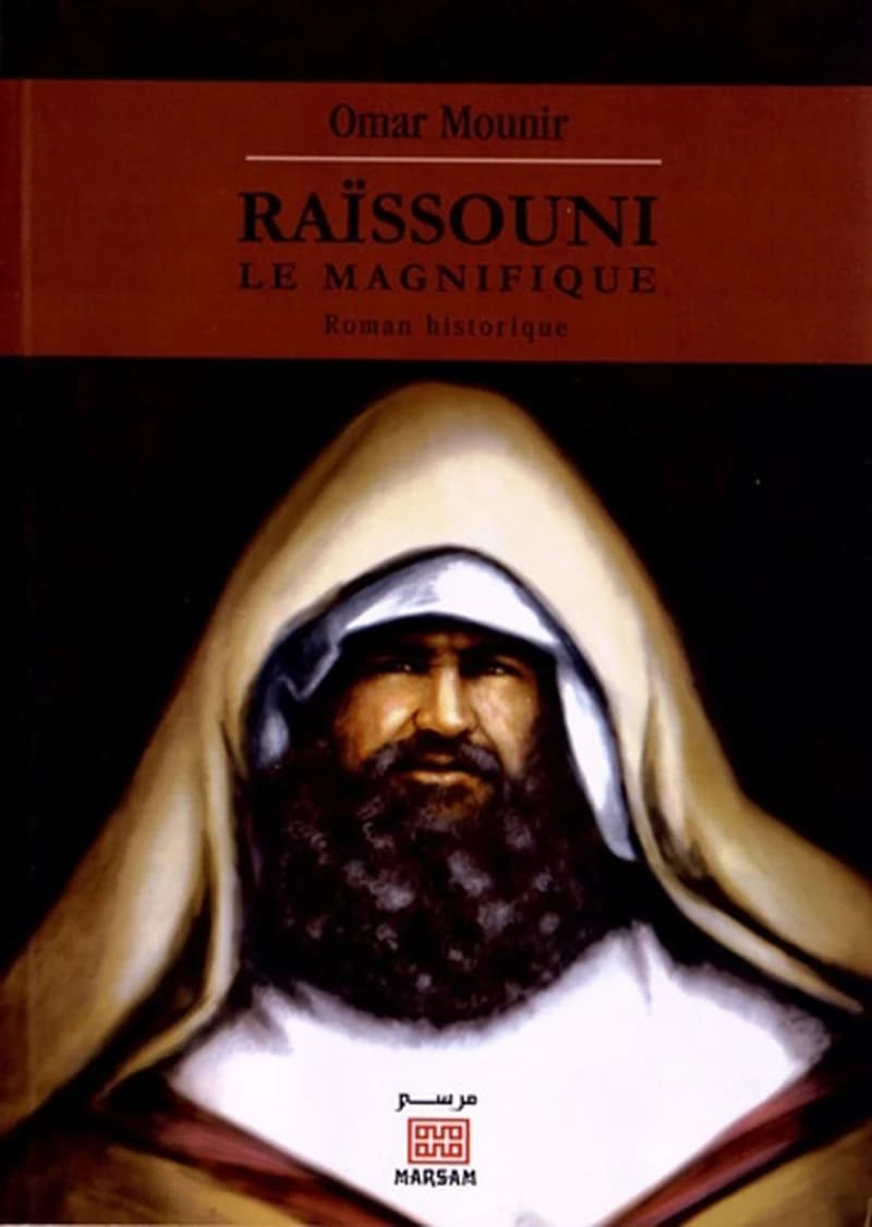 Raïssouni le magnifique : roman historique