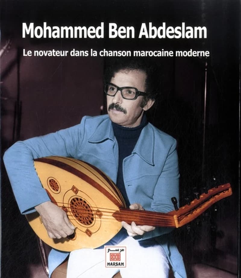 Mohamed Benabdeslam : le novateur de la chanson marocaine moderne