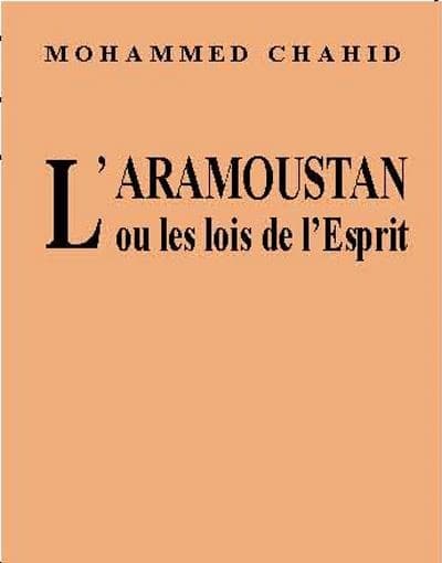 L'aramoustan : ou les lois de l'esprit : essai