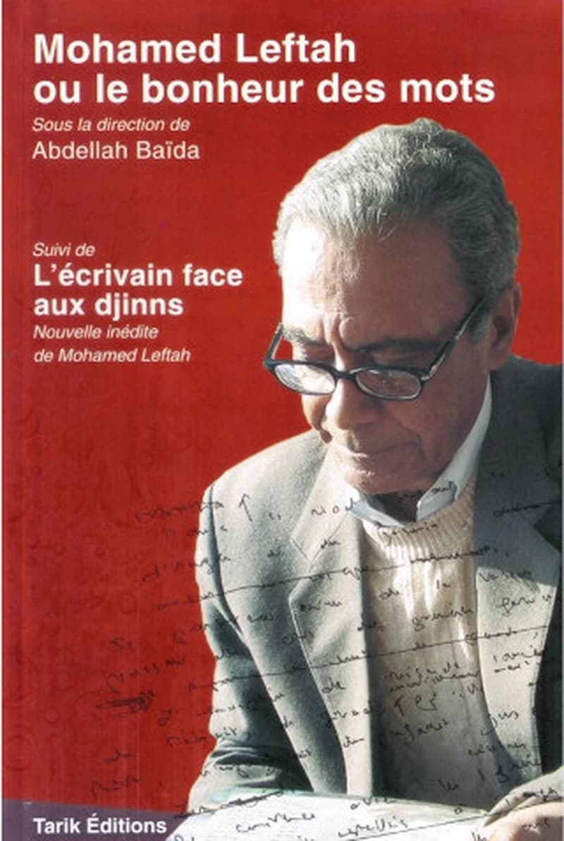 Mohamed Leftah, ou, Le bonheur des mots