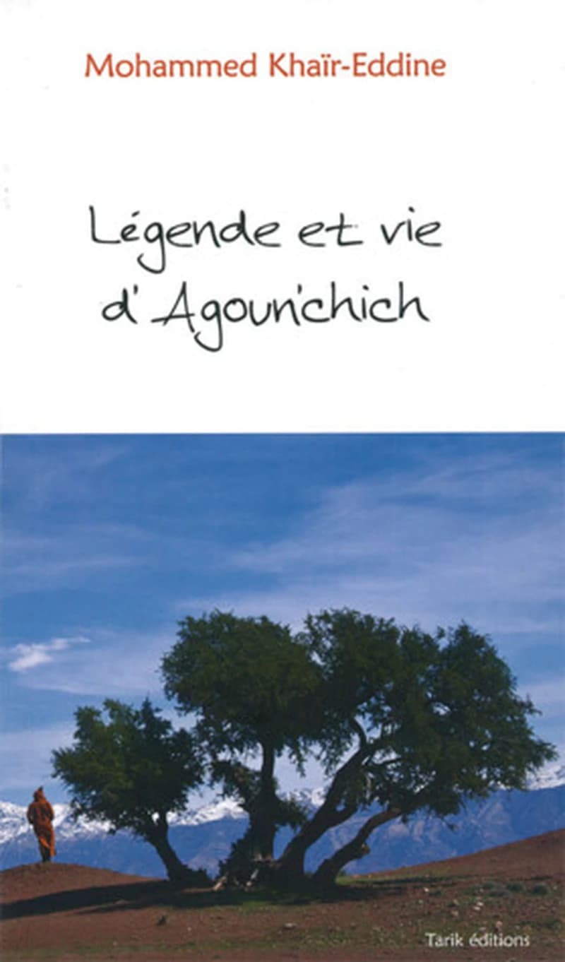 LEGENDE ET VIE D'AGOUNCHICH