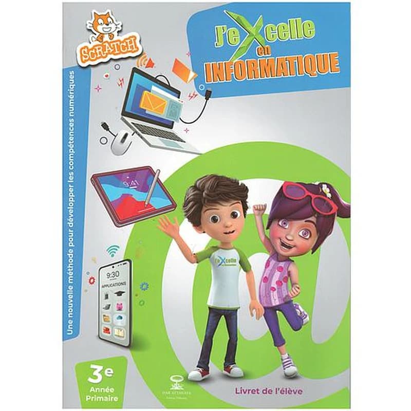 J'excelle en informatique 3 Année primaire