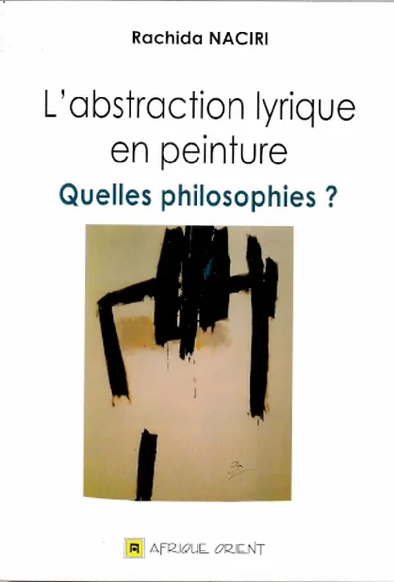 L'ABSTRACTION LYRIQUE EN PEINTURE