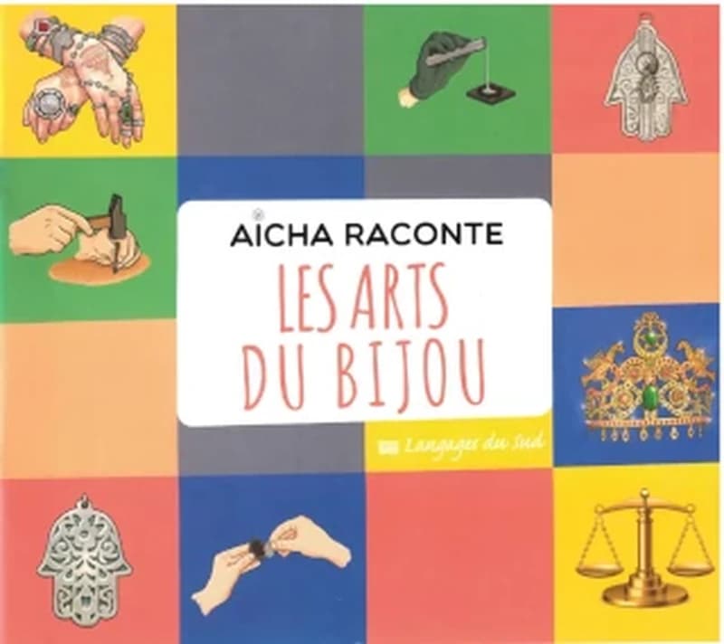 AICHA RACONTE LES ARTS DU BIJOU