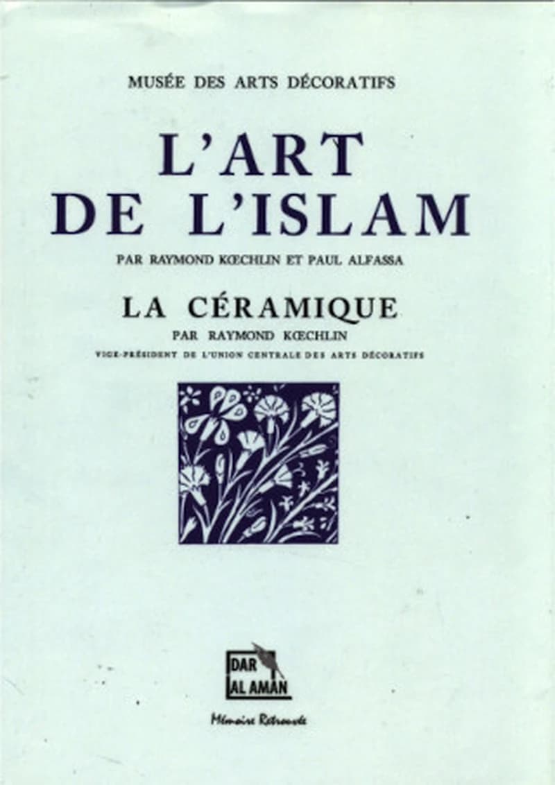 L'ART DE L'ISLAM LA CERAMIQUE