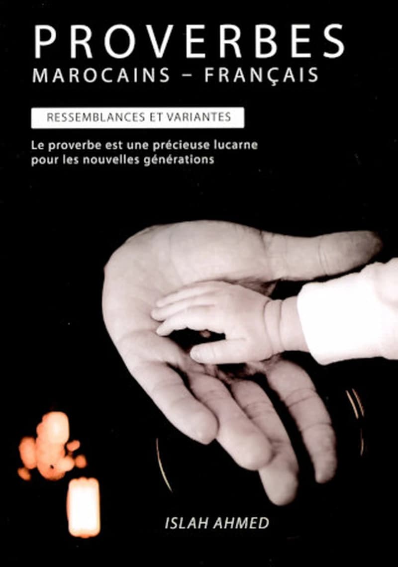 PROVERBES MAROCAINS - FRANCAIS