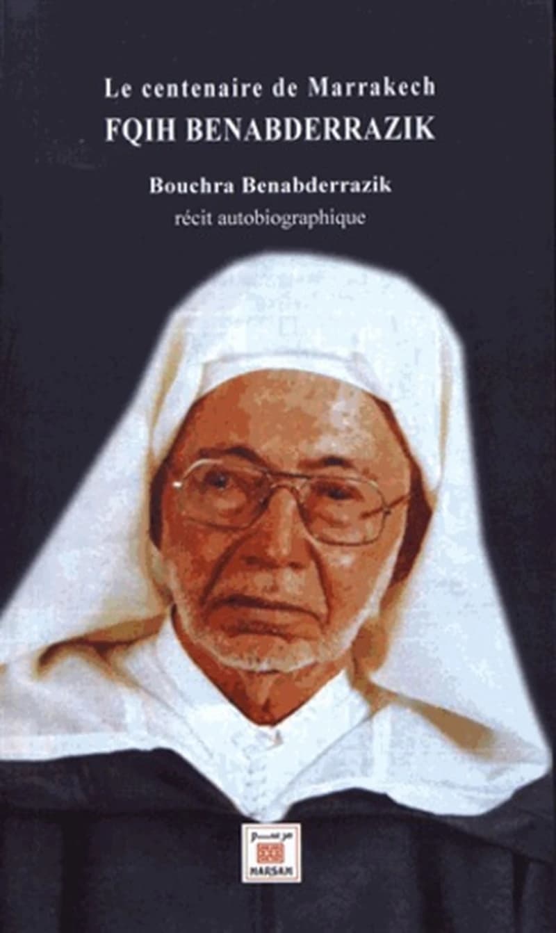 Le centenaire de Marrakech Fqih Benabderrazik