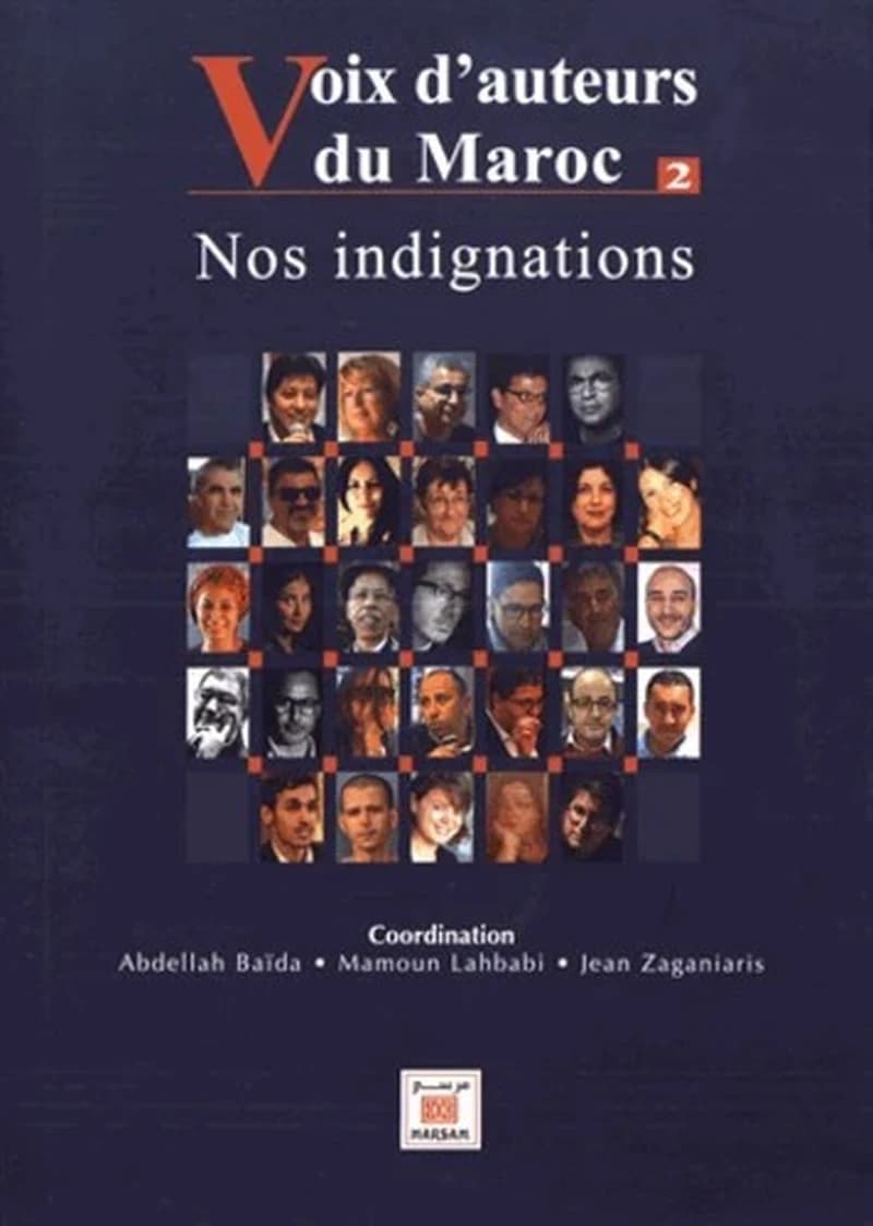 Voix d'auteurs du Maroc. 2, nos indignations