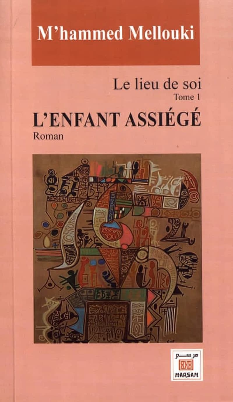 Lieu de soi t.1 ; l'enfant assiegé