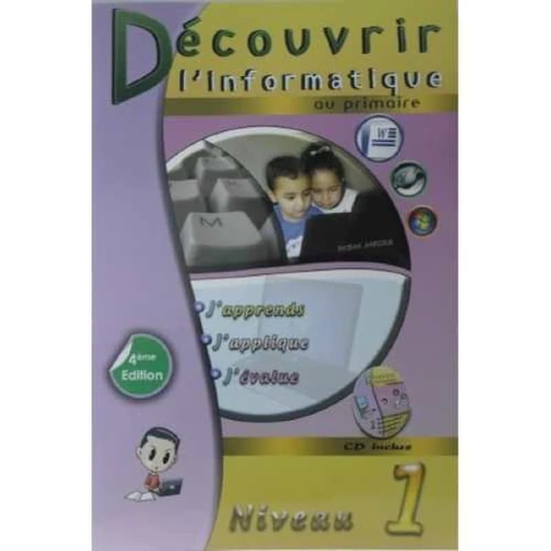 DECOUVRIR L'INFORMATIQUE AU PRIMAIRE 1 + CD